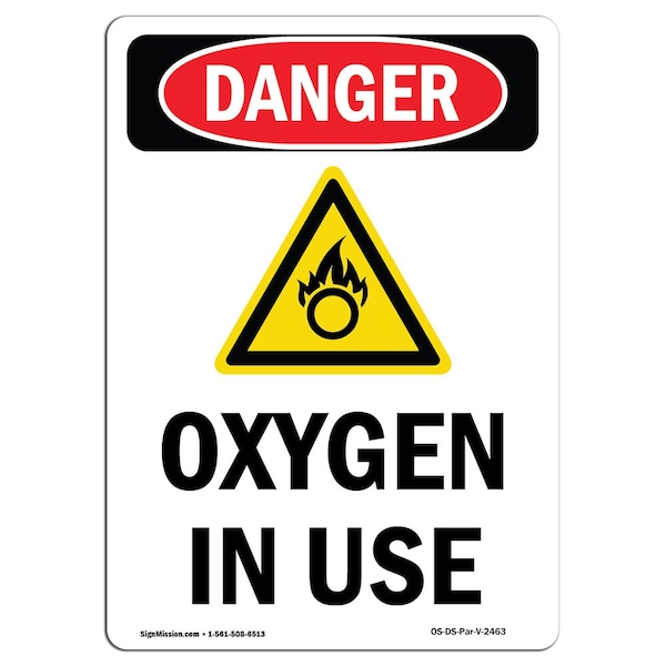 Safety Sign, OSHA Danger, 5" Height, Oxygen In Use, Portrait, 10PK